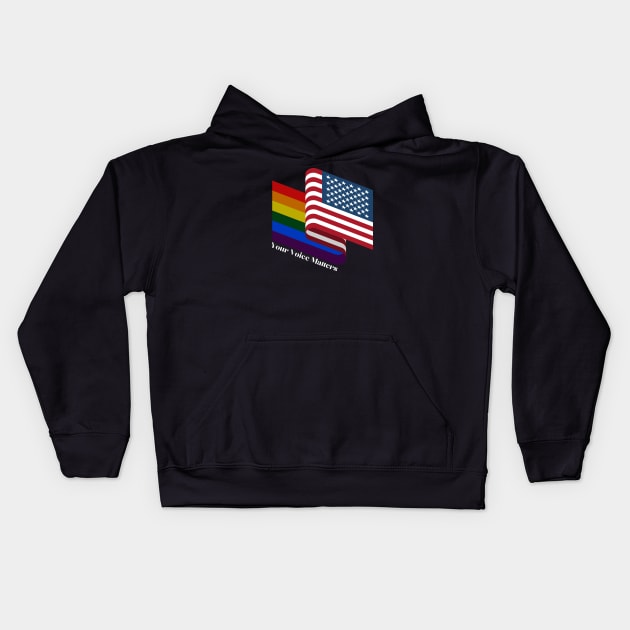 Your Voice Matter LGBT American Flag United Kids Hoodie by Pastel Potato Shop